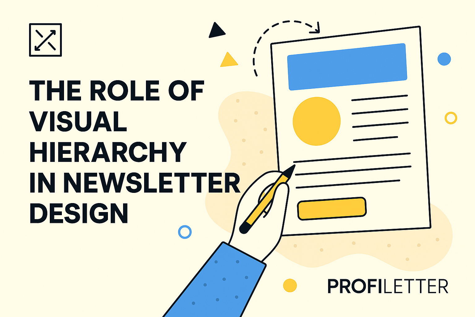 The Role of Visual Hierarchy in Newsletter Design